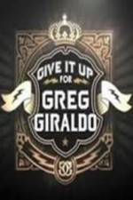 Watch Give It Up for Greg Giraldo M4ufreemovies