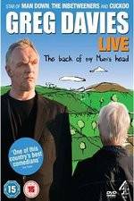 Watch Greg Davies Live 2013: The Back Of My Mums Head M4ufreemovies