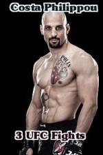 Watch Costa Philippou 3 UFC Fights M4ufreemovies