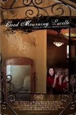 Watch Good Mourning, Lucille M4ufreemovies