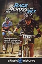 Watch Race Across the Sky 2010 M4ufreemovies