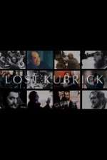 Watch Lost Kubrick: The Unfinished Films of Stanley Kubrick M4ufreemovies