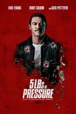 Watch 5lbs of Pressure M4ufreemovies