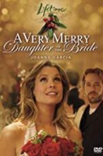 Watch A Very Merry Daughter of the Bride M4ufreemovies