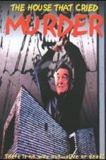Watch The House That Cried Murder M4ufreemovies
