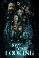 Don\'t Come Looking