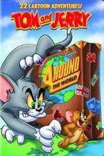 Watch Tom And Jerry Around The World M4ufreemovies