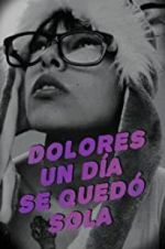 Watch One Day, Dolores Was on Her Own M4ufreemovies