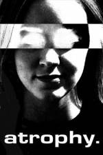 Watch Atrophy M4ufreemovies