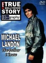 Watch Michael Landon, the Father I Knew M4ufreemovies