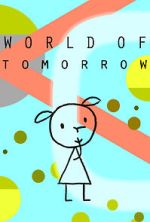Watch World of Tomorrow (Short 2015) M4ufreemovies