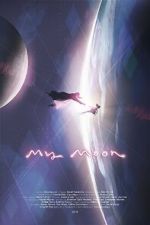 Watch My Moon (Short 2018) M4ufreemovies