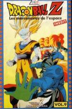 Watch Doragon bôru Z 9 Ginga girigiri Butchigiri no sugoi yatsu M4ufreemovies