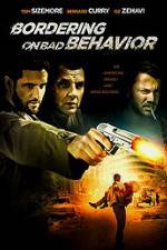 Watch Bordering on Bad Behavior M4ufreemovies