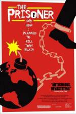 Watch The Prisoner or How I Planned to Kill Tony Blair M4ufreemovies