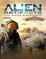 Watch Alien Artifacts: The Outer Dimensions M4ufreemovies