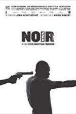 Watch N.O.I.R. M4ufreemovies