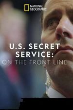 Watch United States Secret Service: On the Front Line M4ufreemovies