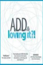 Watch ADD & Loving It M4ufreemovies