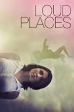 Watch Loud Places M4ufreemovies