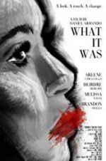 Watch What It Was M4ufreemovies