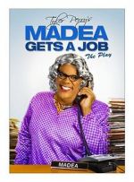 Watch Madea Gets a Job M4ufreemovies