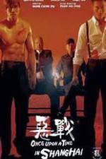 Watch Once Upon a Time in Shangai M4ufreemovies