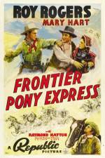 Watch Frontier Pony Express M4ufreemovies