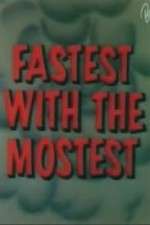 Watch Fastest with the Mostest M4ufreemovies