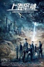 Watch Shanghai Fortress M4ufreemovies