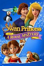 Watch The Swan Princess: A Royal Myztery M4ufreemovies