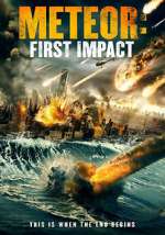 Watch Meteor: First Impact M4ufreemovies