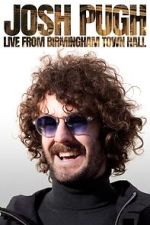 Watch Josh Pugh: Live from Birmingham Town Hall (TV Special 2023) M4ufreemovies