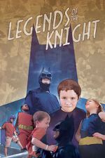 Watch Legends of the Knight M4ufreemovies
