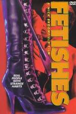 Watch Fetishes M4ufreemovies