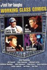 Watch Just for Laughs: Working Class Comics M4ufreemovies