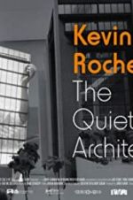 Watch Kevin Roche: The Quiet Architect M4ufreemovies