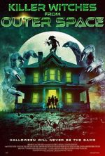 Watch Killer Witches from Outer Space M4ufreemovies