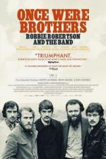 Watch Once Were Brothers: Robbie Robertson and the Band M4ufreemovies