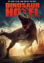 Watch Dinosaur Hotel M4ufreemovies