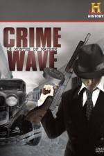 Watch Crime Wave 18 Months of Mayhem M4ufreemovies
