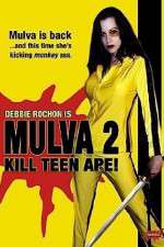 Watch Mulva 2 Kill Teen Ape M4ufreemovies