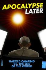 Watch Apocalypse Later: Harold Camping vs the End of the World M4ufreemovies