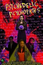 Watch Psychedelic Psychopaths M4ufreemovies