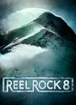 Watch Reel Rock 8 M4ufreemovies