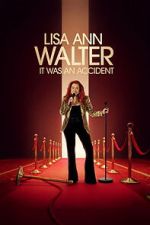 Watch Lisa Ann Walter: It Was an Accident M4ufreemovies