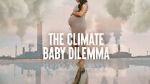 Watch The Climate Baby Dilemma M4ufreemovies