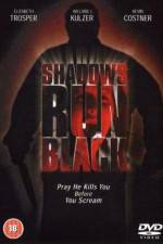 Watch Shadows Run Black M4ufreemovies