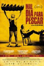 Watch Mal día para pescar M4ufreemovies