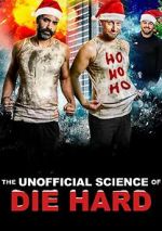 Watch The Unofficial Science of Die Hard M4ufreemovies